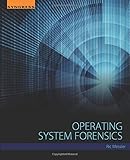 Operating System Forensics Operating System Forensics