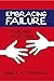 Embracing Failure: Your Key to Success by Lennox Cornwall, Rodney C. Flowers