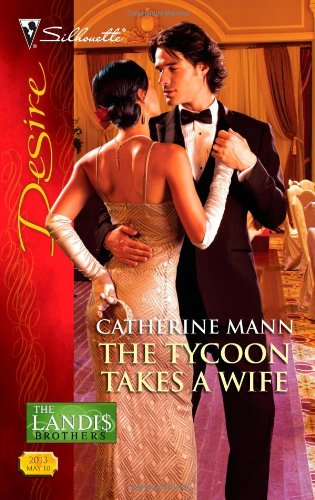 The Tycoon Takes a Wife (Silhouette Desire)
