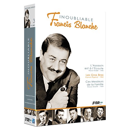 Inoubliable Francis Blanche : L'assassin Est À L'écoute + Les Gros Bras + Ces Messieurs De La Famille - Pack