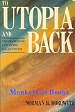 To Utopia and Back, Horowitz, Norman, 0716717662