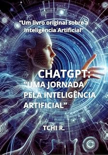 Livro “CHATGPT: UMA JORNADA PELA INTELIGÊNCIA ARTIFICIAL”