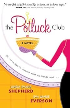 The Potluck Club (The Potluck Club, Book 1) by [Shepherd, Linda Evans, Everson, Eva Marie]