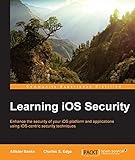Learning iOS Security by Allister Banks, Charles S. Edge