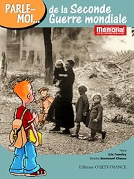 Parle-moi de la Seconde guerre mondiale