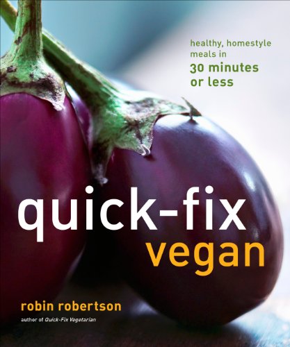 Quick-Fix Vegan: Healthy, Homestyle Meals in 30... 1449460100 Book Cover