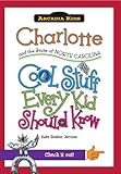 Charlotte and the State of North Carolina:: Cool Stuff Every Kid Should (Arcadia Kids) by 