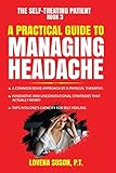 The Self-Treating Patient: A Practical Guide to Managing Headache by Lovena Suson