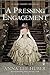 A Pressing Engagement (A Lady Darby Mystery Book 4) by Anna Lee Huber