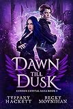Dawn till Dusk: An Urban Fantasy Romance