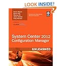 System Center 2012 Configuration Manager (SCCM) Unleashed