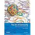 The Art of Community: Building the New Age of Participation