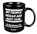 Funny Guy Mugs My People Skills Are Just Fine Ceramic Coffee Mug - 11oz - Ideal Funny Coffee Mug for Women and Men - Hilarious Novelty Coffee Cup with Witty Sayings