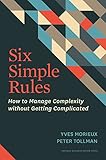 Image de Six Simple Rules: How to Manage Complexity without Getting Complicated