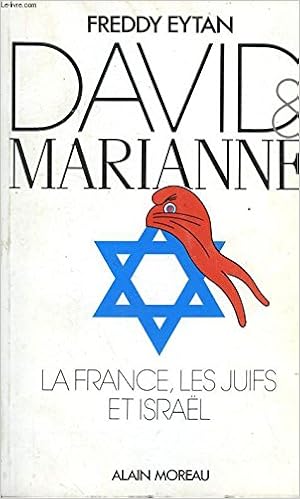 David Et Marianne La Raison Et La Passion Eytan Freddy 9782852090217 Amazon Com Books