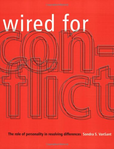 Wired for Conflict: The Role of Personality in Resolving Differences