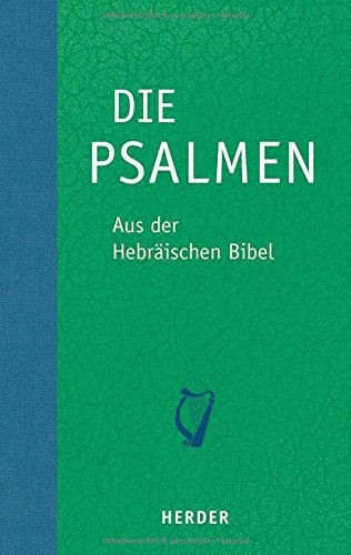 Die Psalmen Aus Der Hebräischen Bibel übersetzt Von - 