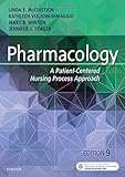 Pharmacology: A Patient-Centered Nursing Process Approach