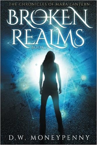 Amazoncom Broken Realms The Chronicles Of Mara Lantern - 