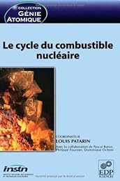 Le  cycle du combustible nucléaire