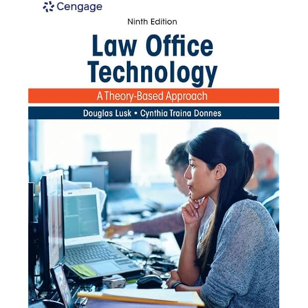 Law Office Technology: A Theory-Based Approach: Lusk, Douglas