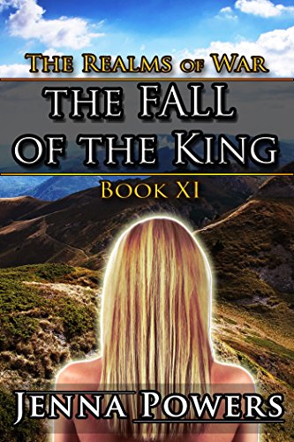 The Fall of the King (Fantasy Erotica): Book 11 of The Realms of War