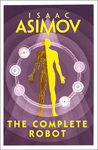 Robot Dreams (Masterworks of Science Fiction and Fantasy): Asimov