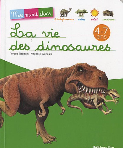 La vie des dinosaures (French Edition) by (Paperback)