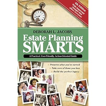 Estate Planning Smarts: A Practical, User-Friendly, Action-Oriented Guide, 4th Edition