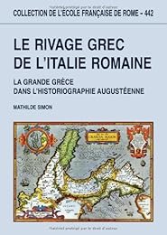 Le  rivage grec de l'Italie romaine