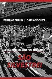 Livro O que você precisa saber para correr bem a são silvestre!
