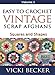 Easy to Crochet Vintage Scrap Afghans Squares and Shapes by Vicki Becker