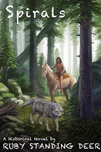 Spirals (Shining Light's Saga) by Ruby Standing Deer