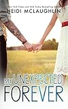 My Unexpected Forever (The Beaumont Series) (Volume 2)