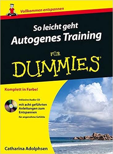 So Leicht Geht Autogenes Training Fur Dummies Amazon De Adolphsen Catharina Bucher