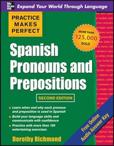 Download Practice Makes Perfect Spanish Pronouns and Prepositions, Second Edition PDF