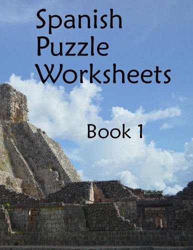 Spanish Puzzle Worksheets: Book 1 (Printable Spanish)