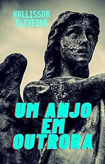 Livro Um anjo em Outrora