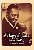 I Have a Dream: The Story of Martin Luther King