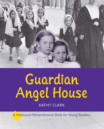Guardian Angel House (Holocaust Remembrance Book for Young Readers)