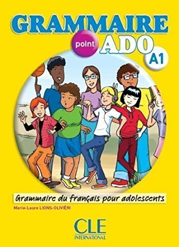 Grammaire point Ado : Livre & CD Audio (French Edition) (GRAMMAIRE POUR ADOS) by Marie-Laure Lions-Olivieri