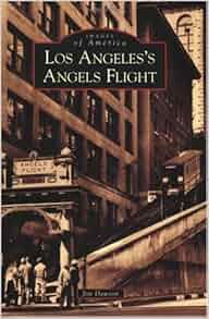 Los Angeles S Angels Flight Images Of America California