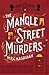 The Mangle Street Murders (The Gower Street Detective Book 1)