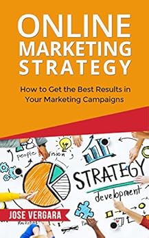 Amazon Com Online Marketing Strategy How To Get The Best