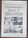 Front cover for the book A Documentary History of Arkansas by C. Fred Williams