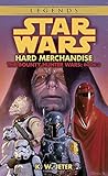 Hard Merchandise (Star Wars: The Bounty Hunter Wars, Book 3)