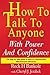 How to Talk to Anyone with Power and Confidence:The Step by Step Guide to Learn How to Communicate Effectively and Efficiently (How to talk to anyone, ... talk, how to talk to men) (Volume 1)