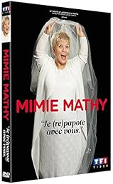 Mimie Mathy - Je (re)papote avec vous
