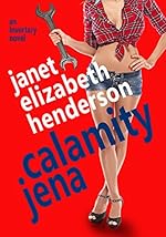 Calamity Jena: Romantic Comedy (Scottish Highlands (Invertary) Book 4)