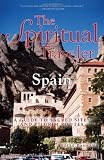 Image de The Spiritual Traveler Spain: A Guide to Sacred Sites and Pilgrim Routes